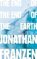 The End of the End of the Earth