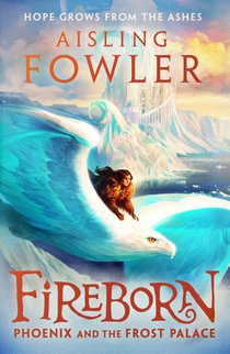 Fireborn: Phoenix and the Frost Palace