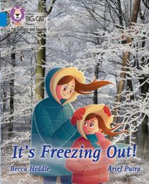 It's freezing out!