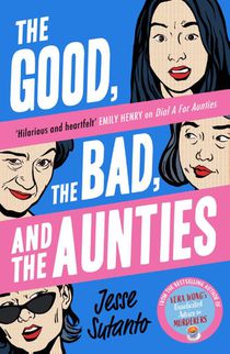 The Good, the Bad, and the Aunties