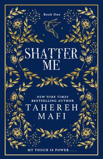 Shatter Me