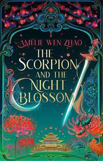 The Scorpion and the Night Blossom