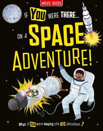 If You Were There…On a Space Adventure!
