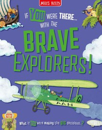 If You Were There…With the Brave Explorers!