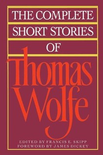 The Complete Short Stories of Thomas Wolfe