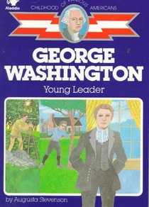 George Washington: Our First Leader