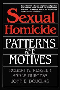 Sexual Homicide: Patterns and Motives- Paperback voorzijde