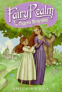 Fairy Realm #1: The Charm Bracelet