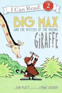Big Max And the Mystery of the Missing Giraffe