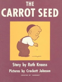 The Carrot Seed: 75th Anniversary voorzijde