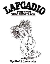 The Uncle Shelby's Story of Lafcadio, the Lion Who Shot Back voorzijde