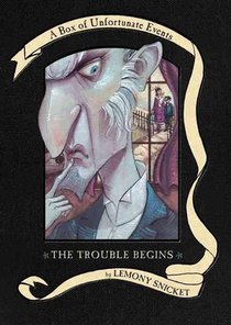 A Series of Unfortunate Events Box: The Trouble Begins (Books 1-3) voorzijde