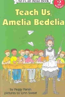 Teach Us, Amelia Bedelia