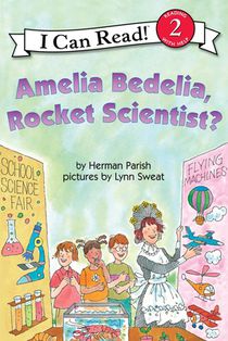 Amelia Bedelia, Rocket Scientist?