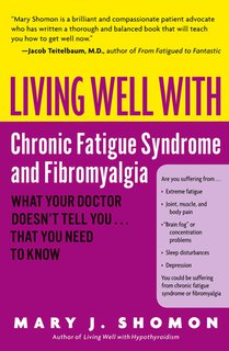 Living Well With Chronic Fatigue Syndrome & Fibromyalgia