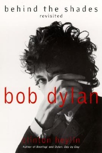 Bob Dylan: Behind the Shades Revisited