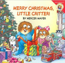 Little Critter: Merry Christmas, Little Critter!: A Christmas Holiday Lift-The-Flap Book for Kids
