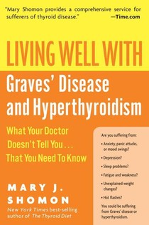 Living Well With Graves Disease And Hyperthyroidism