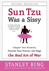 Sun Tzu Was A Sissy