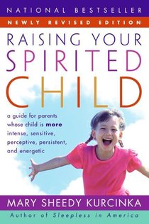 Raising Your Spirited Child Rev Ed (Revised) voorzijde