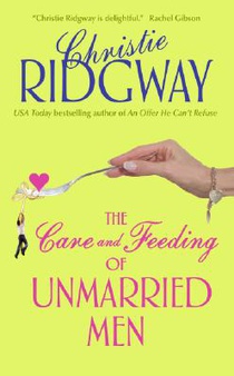 The Care and Feeding of Unmarried Men