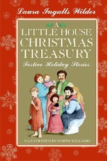 A Little House Christmas Treasury