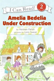 Amelia Bedelia Under Construction