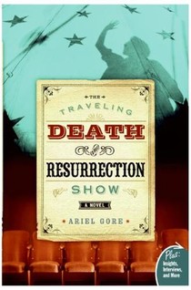 Traveling Death and Resurrection Show, The