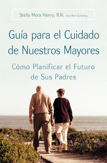 Guia Para El Cuidado de Nuestros Mayores