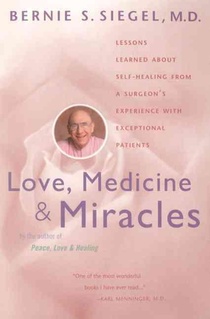 Love, Medicine and Miracles