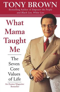 What Mama Taught ME T