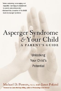 Powers, M: Asperger Syndrome and Your Child