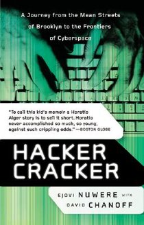 Hacker Cracker: A Journey from the Mean Streets of Brooklyn to the Frontiers of Cyberspace