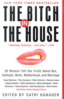 The Bitch in the House