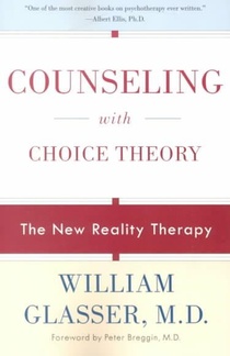 Counseling with Choice Theory