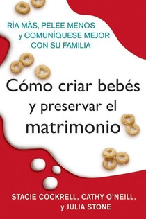 Como Criar Bebes Y Preservar El Matrimonio