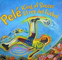 Pele, King of Soccer / Pele, El Rey del Futbol