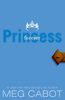 The Princess Diaries, Volume X: Forever Princess