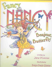 Fancy Nancy: Bonjour, Butterfly