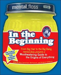 Mental Floss presents In the Beginning
