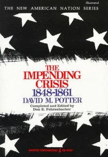 The Impending Crisis, 1848-61