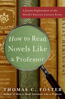 How to Read Novels Like a Professor