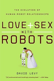 Love and Sex with Robots