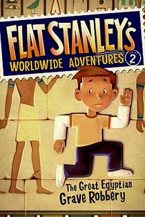 Flat Stanley's Worldwide Adventures #2: The Great Egyptian Grave Robbery voorzijde