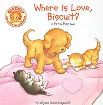 Where Is Love, Biscuit?