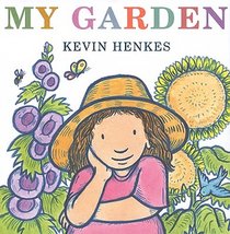 Henkes, K: My Garden