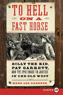 To Hell on a Fast Horse Large Print