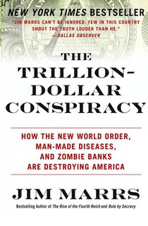 The Trillion-Dollar Conspiracy