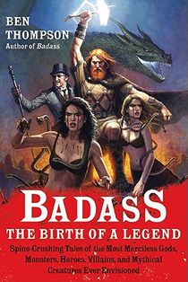 Badass: The Birth of a Legend