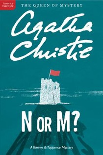 N or M?: A Tommy and Tuppence Mystery: The Official Authorized Edition